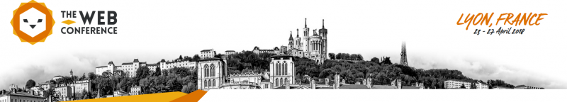 Web Conference 2018, Lyons FRANCE Web Conference 2018, Lyons FRANCE