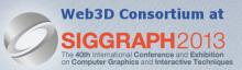Web3D Consortium will be at SIGGRAPH 2013 Web3D at SIGGRAPH 2013